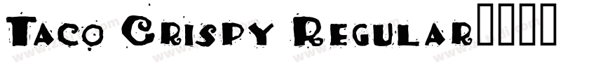 Taco Crispy Regular字体转换